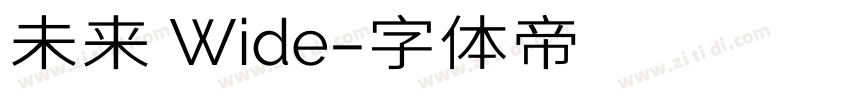 未来 Wide字体转换